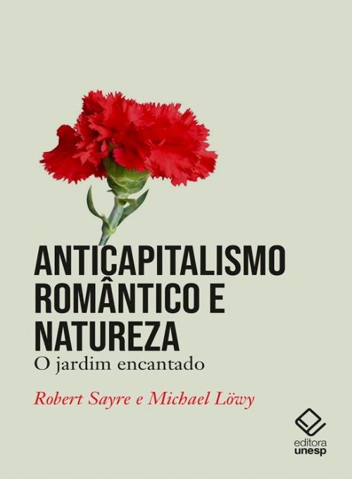 Anticapitalismo romântico e natureza - O jardim encantado
