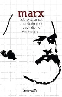 Marx Sobre As Crises Economicas Do Capitalismo