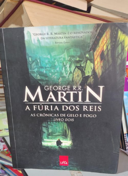 As Crônicas de Gelo e Fogo: A Fúria dos Reis - Livro 2