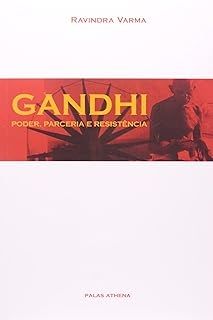 Gandhi Poder, Parceria e Resistencia
