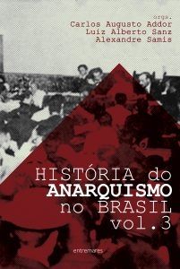 História do Anarquismo no Brasil vol. 3