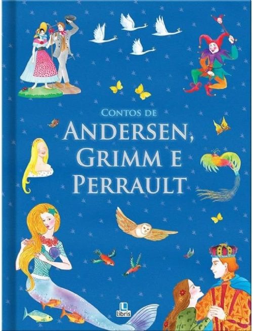 Contos De Andersen, Grimm e Perrault