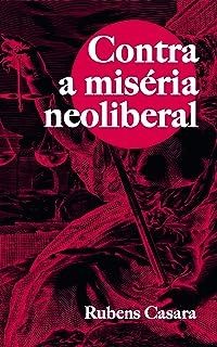 Contra a Miseria Neoliberal