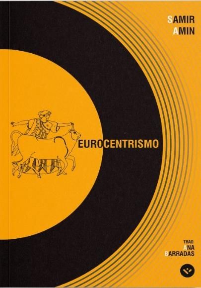 Eurocentrismo - Crítica de uma Ideologia