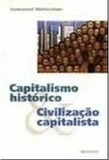 Capitalismo Historico e Civilizacao Capitalista