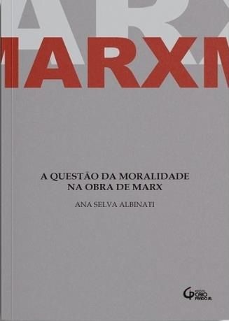 A Questão da Moralidade na Obra de Marx