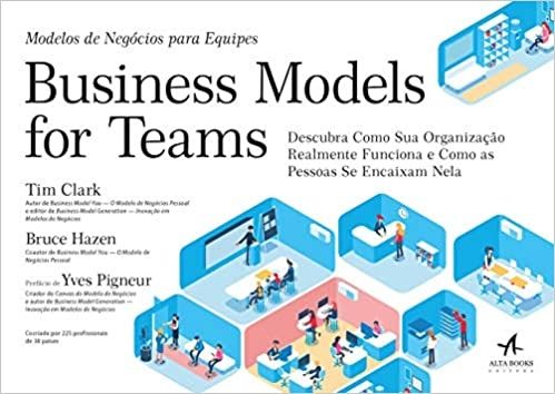 Business model for teams: modelos de negócios para equipes