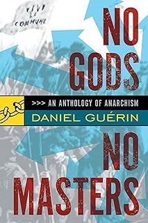 No Gods No Masters - An Anthology of Anarchism