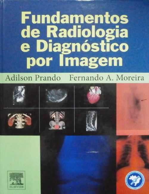 Fundamentos de Radiologia e Diagnóstico Por Imagem