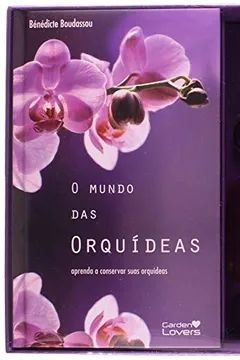 Mundo das Orquídeas - Aprenda a Conservar suas Orquídeas