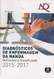 Diagnósticos de Enfermagem da Nanda - Definições e Classificação 2015 - 2017