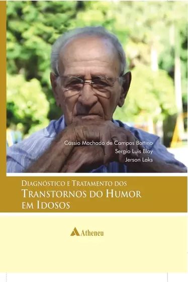 Diagnóstico e Tratamento dos Transtornos do humor em idosos