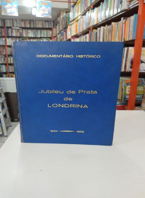 Jubileu de Prata Londrina 1934 - 1959 Documentário Histórico
