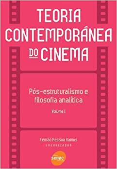 Teoria Contemporânea do Cinema - Volume 1