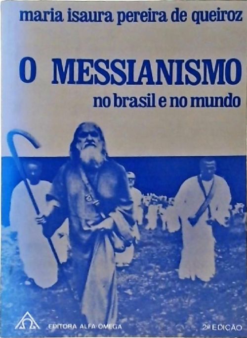O Messianismo no Brasil e no Mundo
