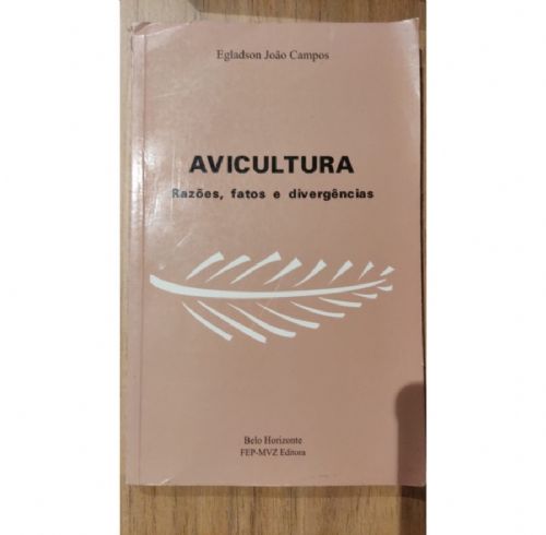 Avicultura Razões, Fatos e Divergências