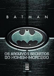 Batman: Os Arquivos Secretos do Homem-Morcego