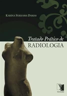 Tratado  Prático  de Radiologia