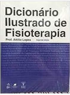 Dicionário Ilustrado De Fisioterapia