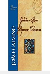 Gálatas, Efésios, Filipenses e Colossenses - Série Comentários Bíblicos