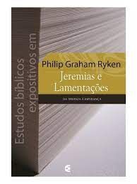 Estudos Bíblicos Expositivos em Jeremias e Lamentações