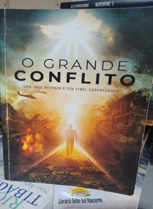 O Grande Conflito Uma Saga Milenar e Seu Final Surpreendente