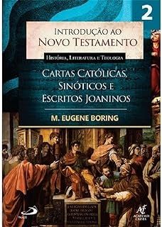 Introdução ao Novo Testamento, História, Literatura e Teologia - Volume 2