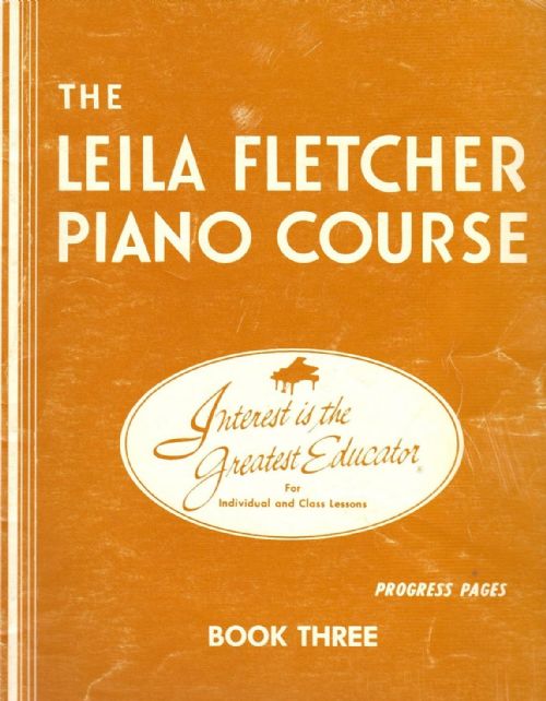 The Leila Fletcher Piano Course - Book Three