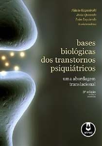 Bases Biologicas dos Transtornos Psiquiatricos Uma Abordagem Translacional