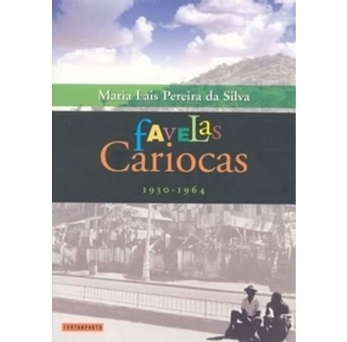Favelas Cariocas 1930 -1964