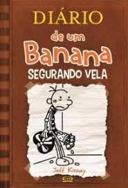 Diário de um Banana Vol 7 - Segurando Vela de Bolso