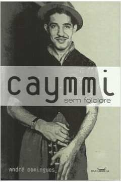 Caymmi - Sem Folclore