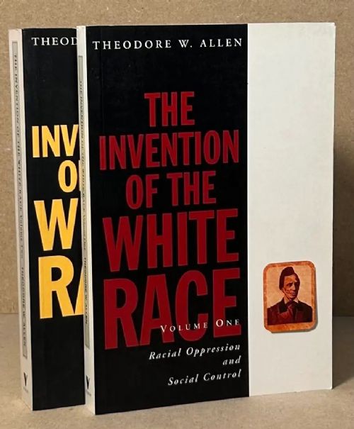 The Invention of the White Race 2 Volumes