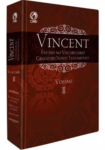 Vincent - Estudo No Vocabulário Grego do Novo Testamento - Vol. II