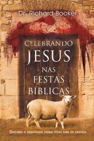 Celebrando Jesus nas Festas Bíblicas