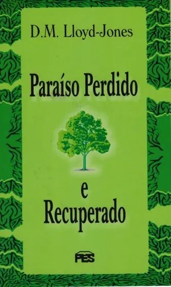 Paraíso Perdido e Recuperado