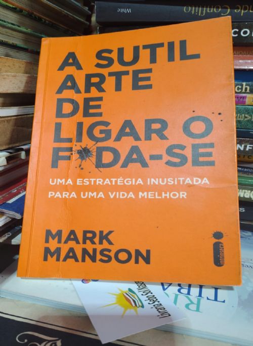 A sutil arte de ligar o foda-se