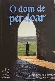 O Dom de Perdoar