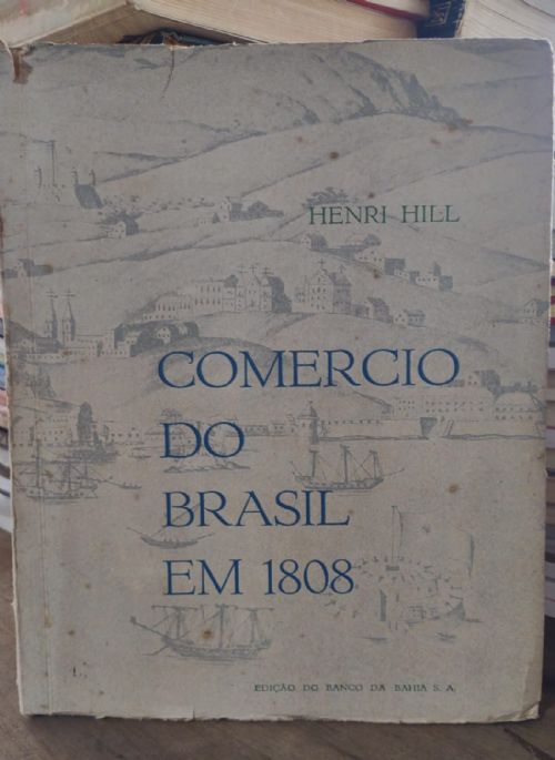 Comercio do Brasil em 1808 - Bilingue