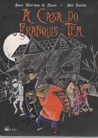 A Casa da Franquis Tem