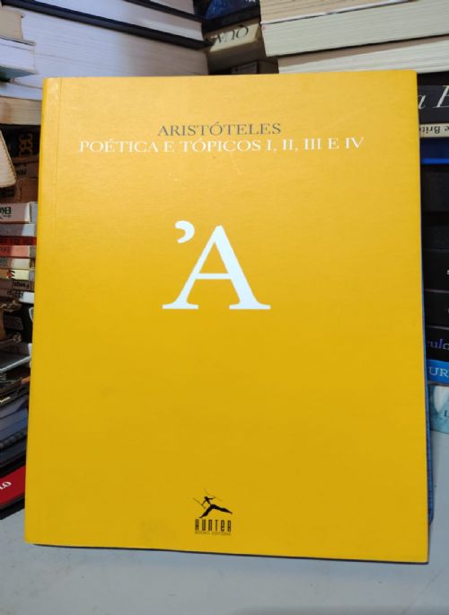 Poética e tópicos I, II, III, e IV