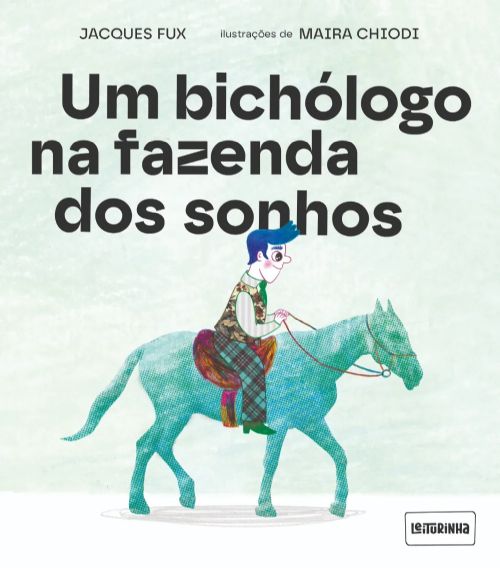 Um bichólogo na fazenda dos sonhos