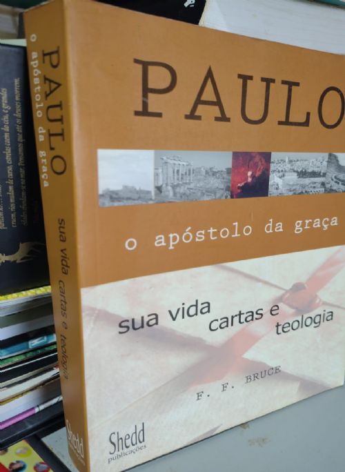 Paulo - O Apóstolo da Graça