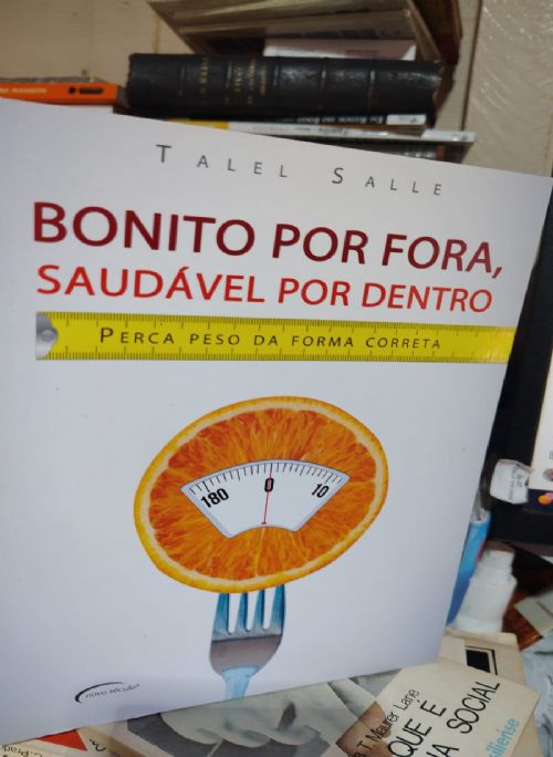 Bonito por fora, saudavel por dentro