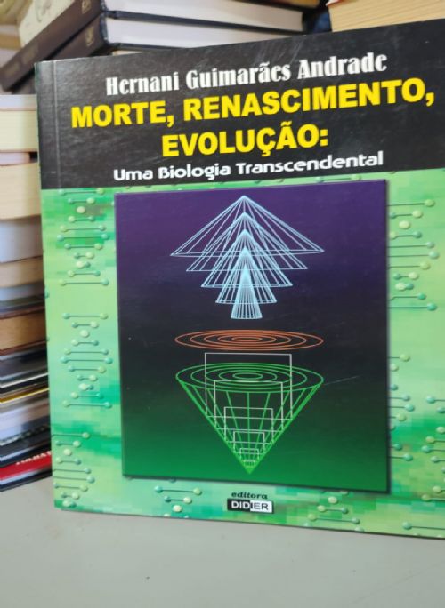 Morte, Renascimento, Evolução uma biologia transcendental