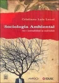 Sociologia Ambiental: Risco e Sustentabilidade na Modernidade