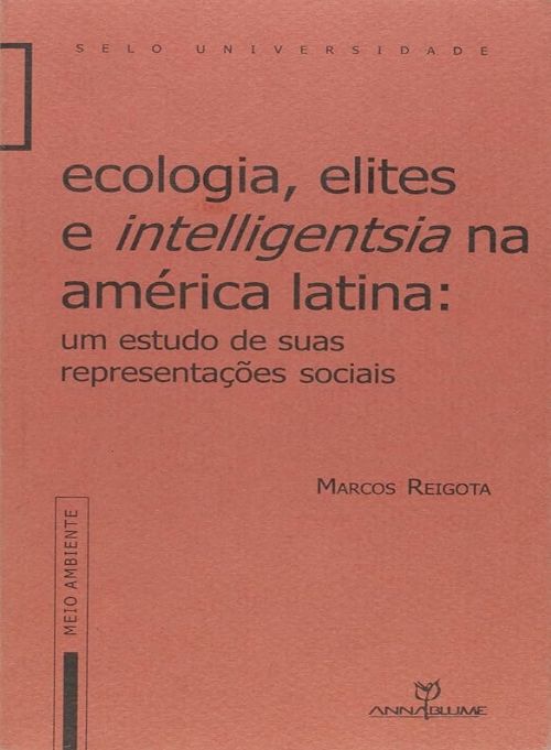 Ecologia, Elites e Intelligentsia na América Latina