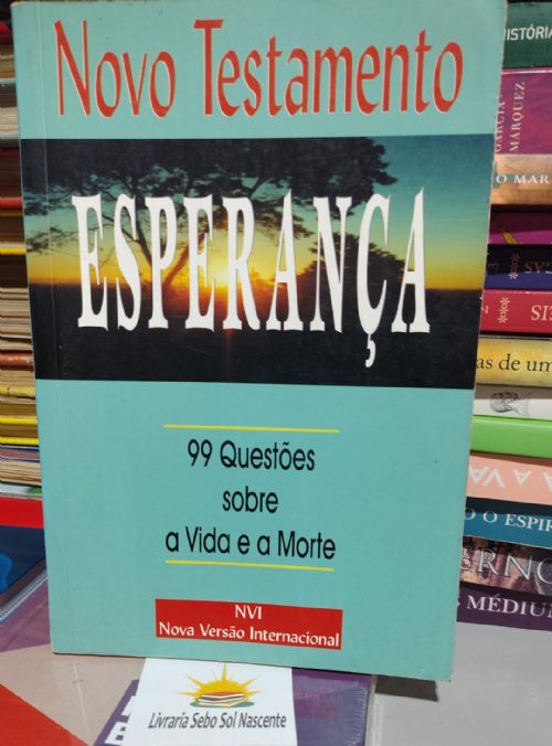 Novo Testamento 99 Questoes sobre a Vida e a Morte