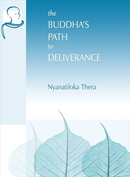The Buddhas path to deliverance