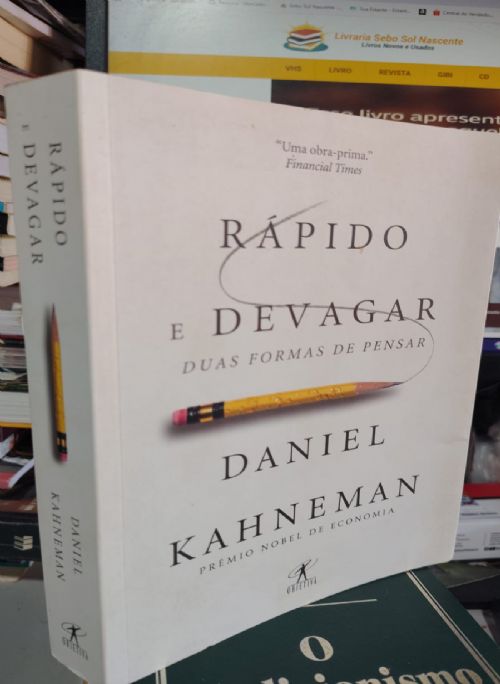 Rápido e Devagar Duas Formas de Pensar